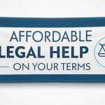 Banner with the text "Affordable Legal Help on Your Terms" alongside a scale of justice icon, representing accessible legal services.